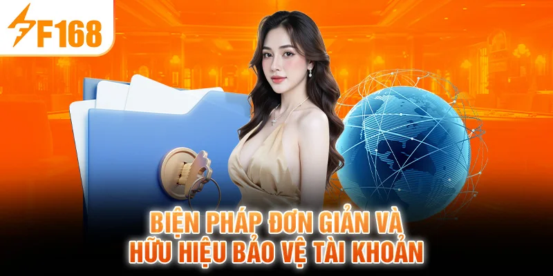 Biện Pháp Đơn Giản Và Hữu Hiệu Bảo Vệ Tài Khoản