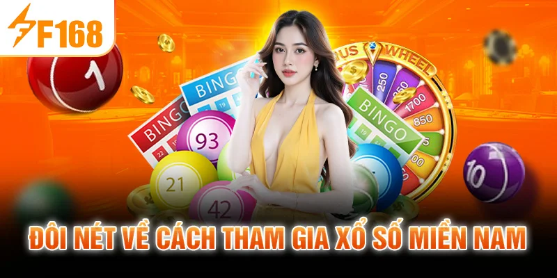 Đôi nét về cách tham gia xổ số miền Nam