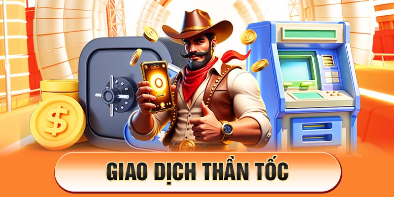Giao Dịch Thần Tốc